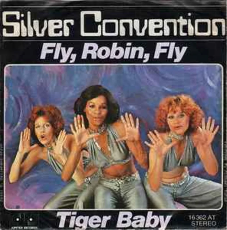Silver Convention  Fly, Robin, Fly / Tiger Baby  (1975)     7"