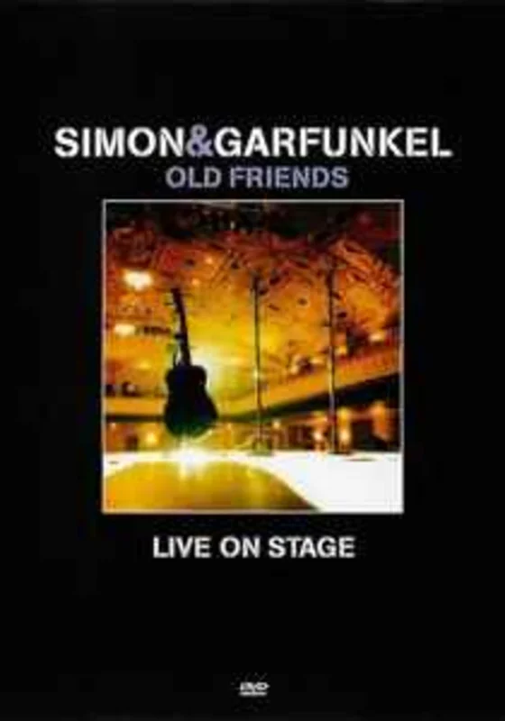 Simon & Garfunkel  Old Friends - Live On Stage  (2004)    DVD