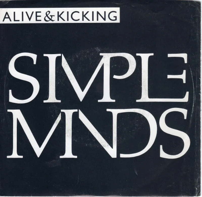 Simple Minds  Alive & Kicking  (1985)     7"