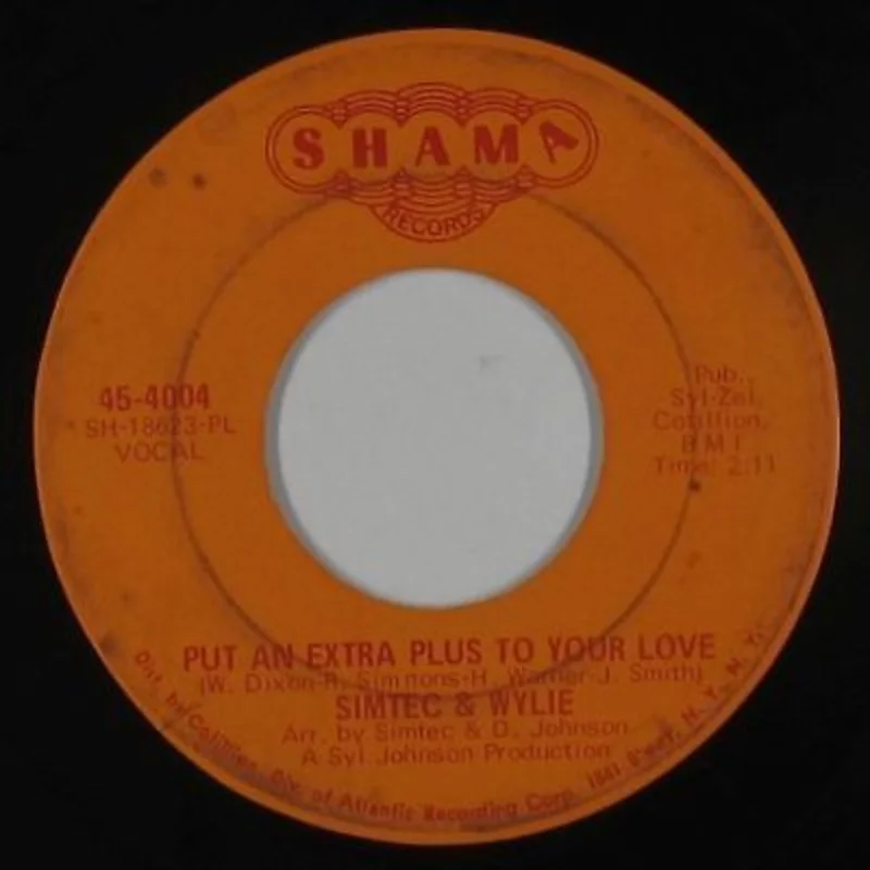 Simtec & Wylie - Put An Extra Plus To Your Love b/w Gimmie Some Of What You Got