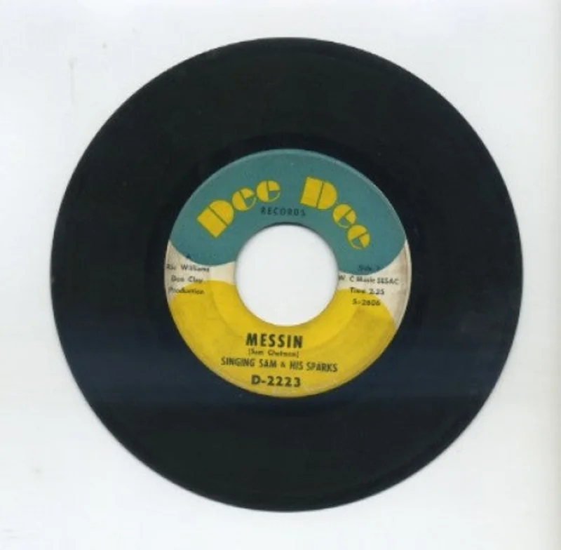 Singing Sam and His Sparks - Messin'/ House O Lords