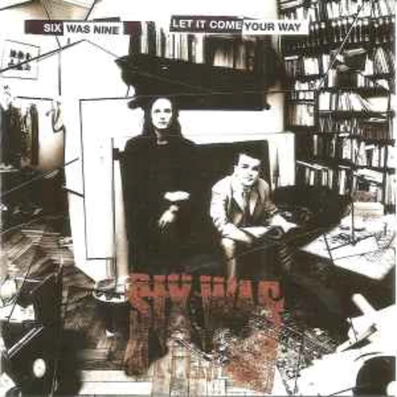 Six Was Nine  Let It Come Your Way  (1994)     CD