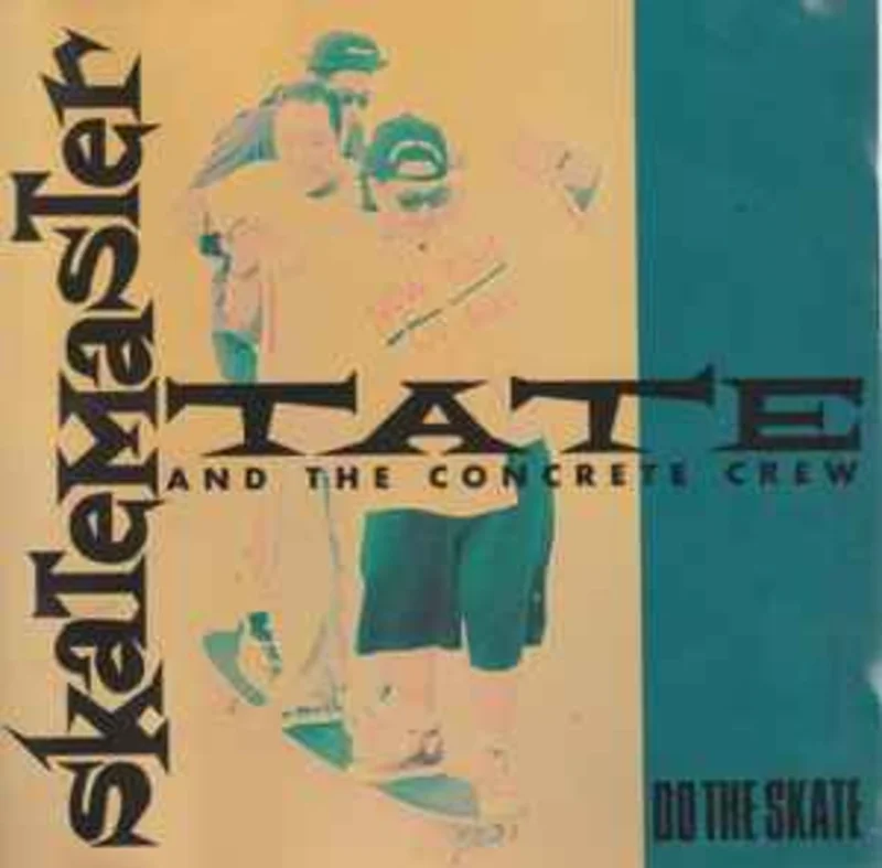Skatemaster Tate And The Concrete Crew  Do The Skate  (1991)     CD