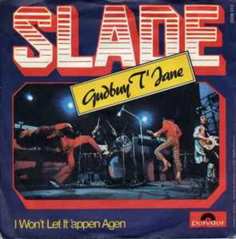Slade  Gudbuy T'Jane  (1972)     7"