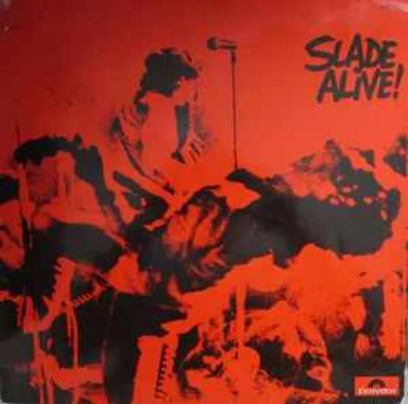 Slade  Slade Alive!  (1972)
