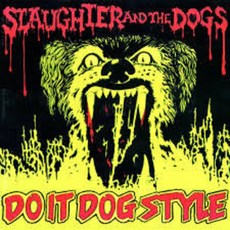 Slaughter and the Dogs - Do It Dog Style NEW LP