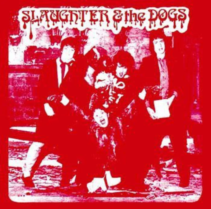 Slaughter & the Dogs - Cranked Up Really High NEW CD