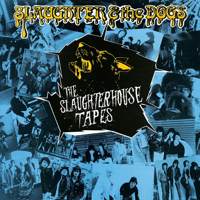 Slaughter & The Dogs - The Slaughterhouse Tapes NEW CD
