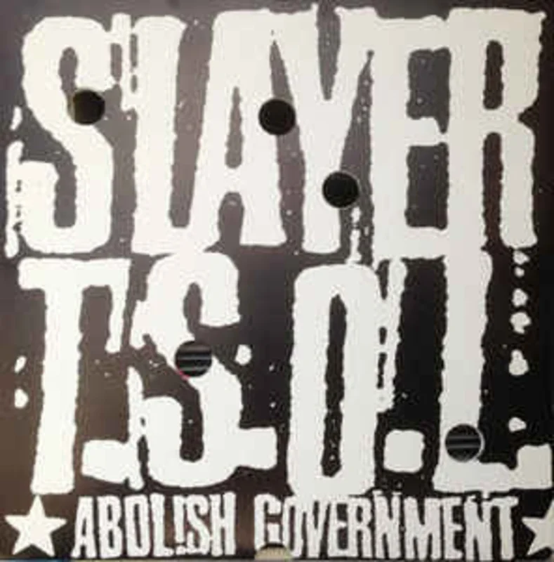Slayer / TSOL - Abolish Government USED 7"