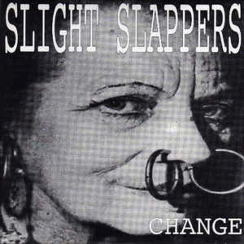 Slight Slappers - Change USED 7"
