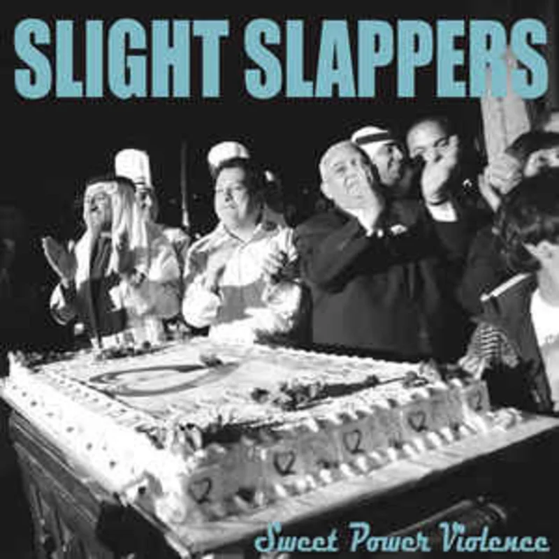 Slight Slappers - Sweet Power Violence  NEW CD