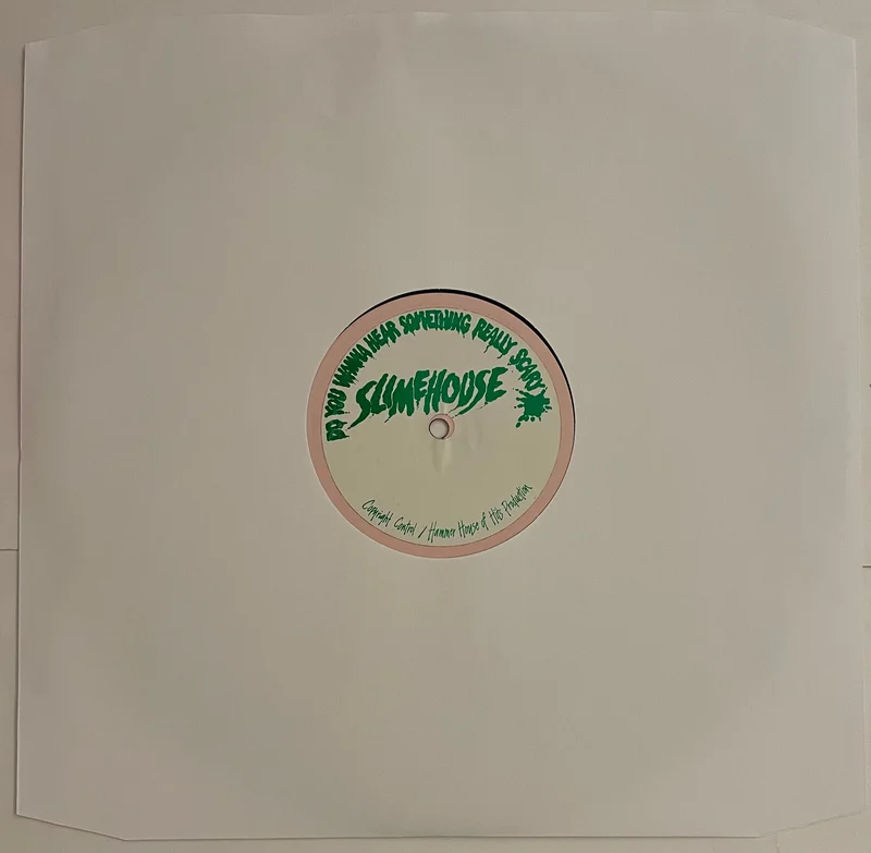 Slimehouse - Do You Wanna Hear Something Really Scary 12" Single
