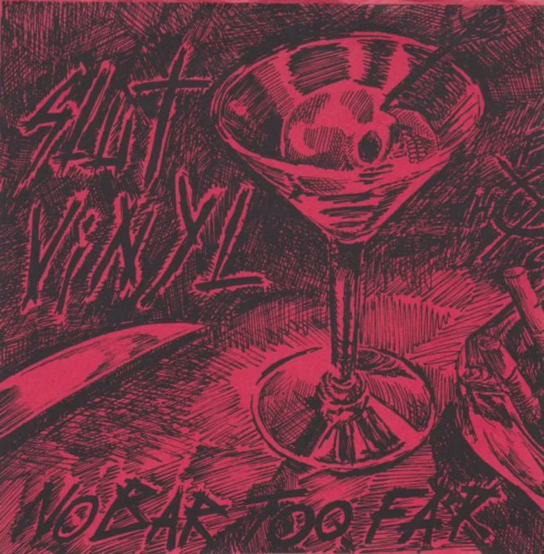 Slut Vinyl - No Bar Too Far USED 7" (clear vinyl)