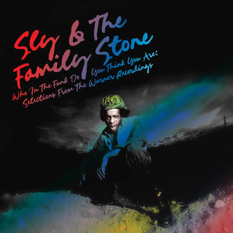 Sly & The Family Stone - Who in the Funk Do You Think You Are? - on colored vinyl for Rhino's SYEOR series