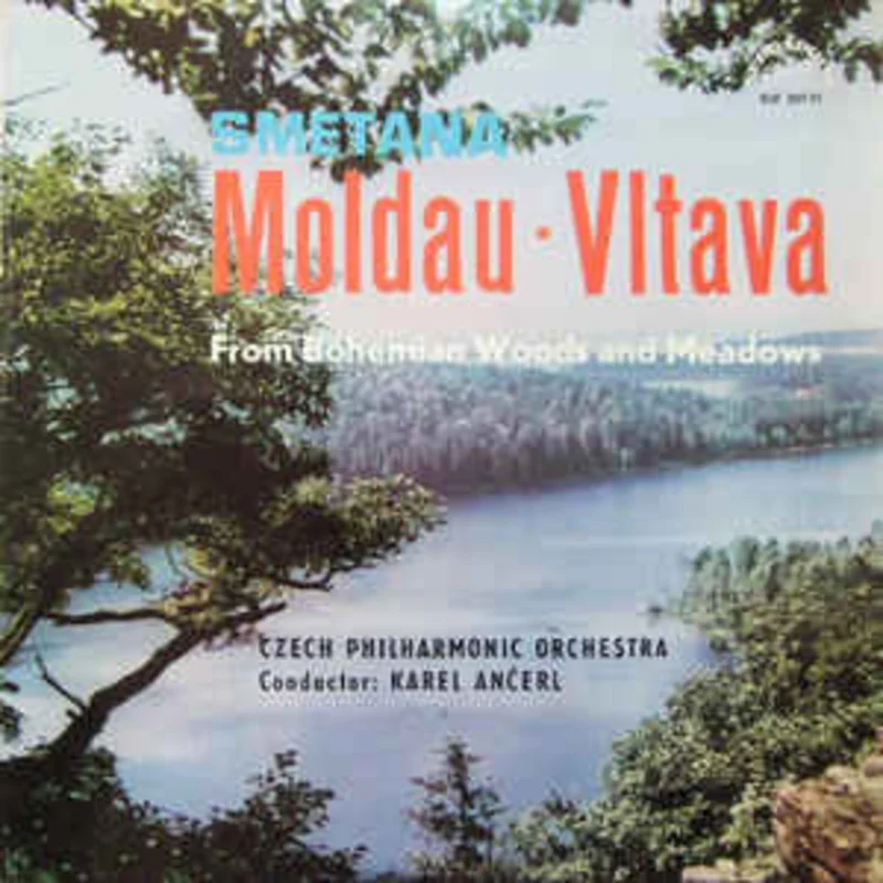 Smetana* - Czech Philharmonic Orchestra*, Karel Anerl  Moldau  Vltava / From Bohemian Woods And Meadows (1966)
