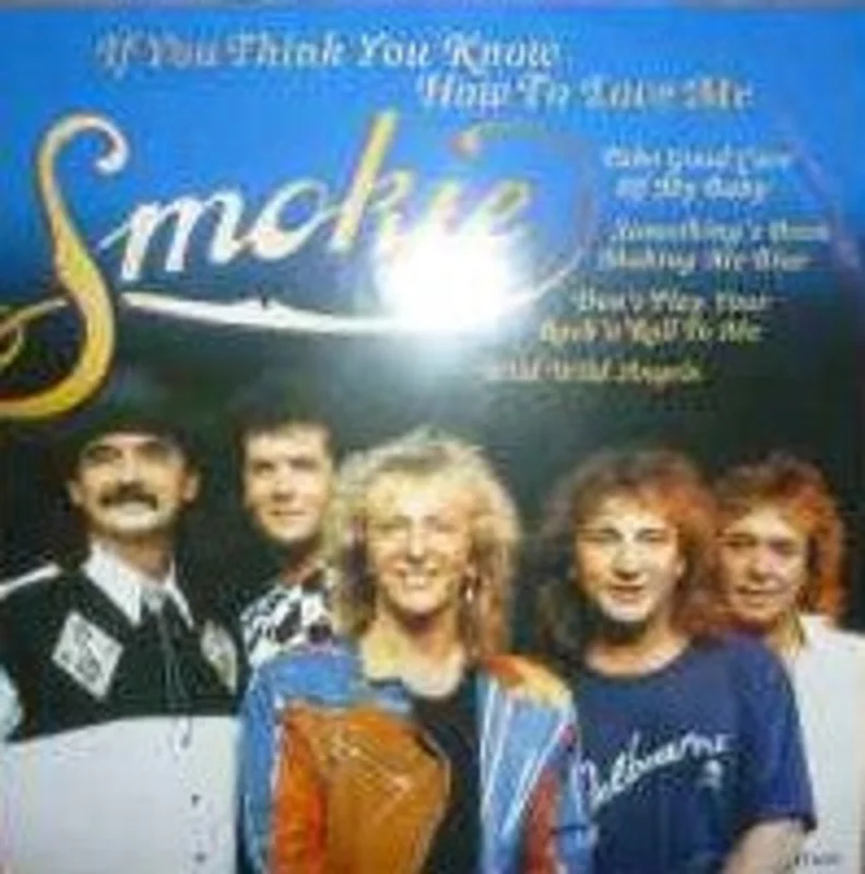 Smokie  If You Think You Know How To Love Me  (2002)     CD