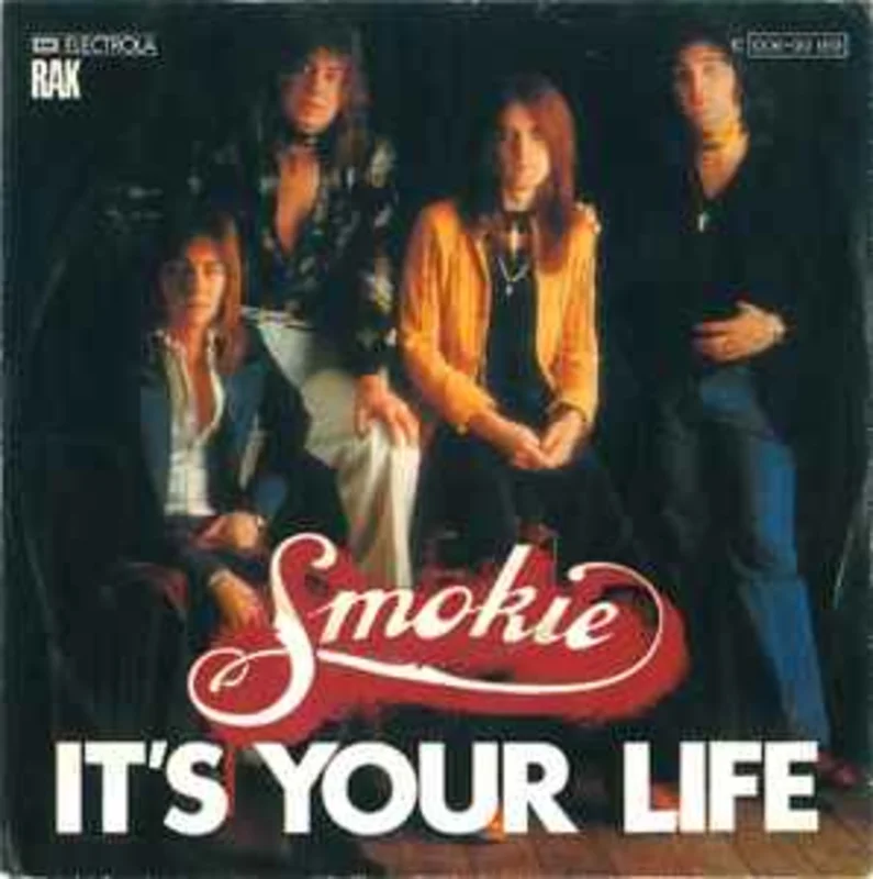 Smokie  It's Your Life  (1977)     7"
