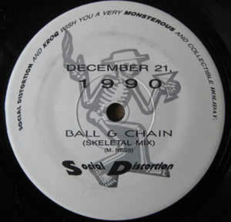 Social Distortion - Ball & Chain (Skeletal Mix) USED 7"