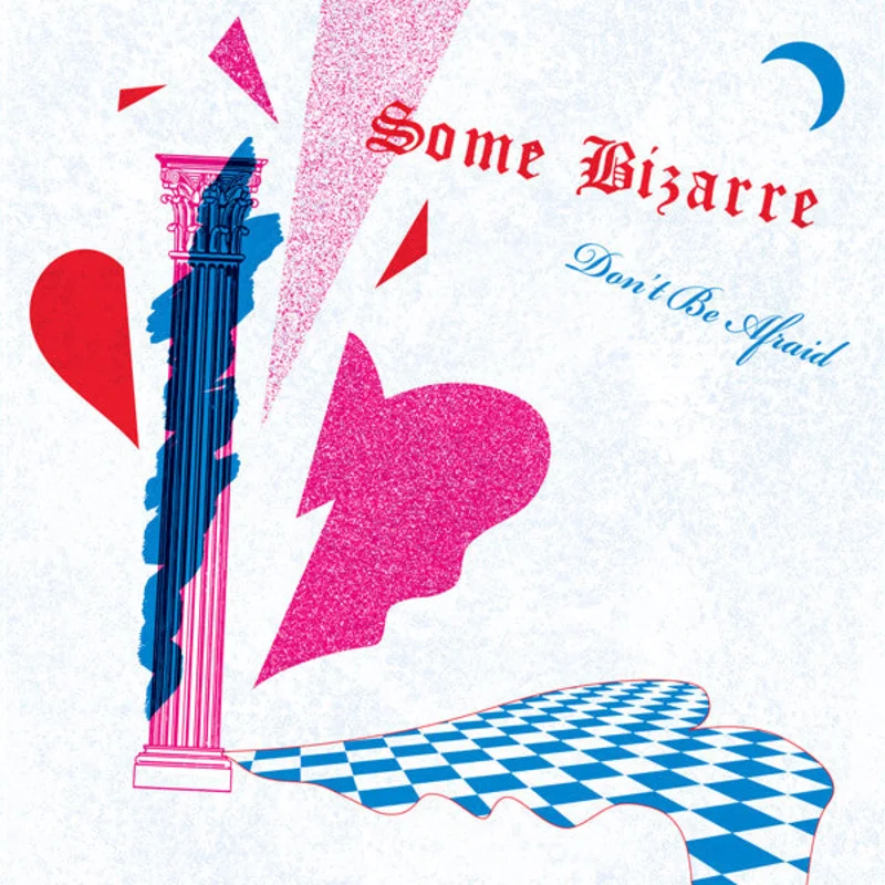 Some Bizarre - Don't Be Afraid NEW POST PUNK / GOTH LP