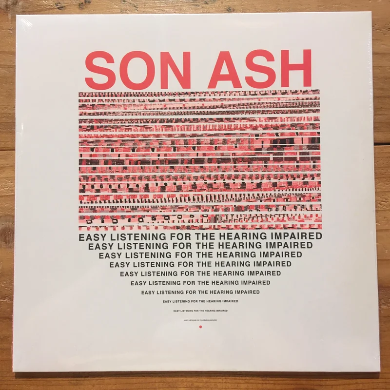 Son Ash - Easy Listening For The Hearing Impaired(LP)