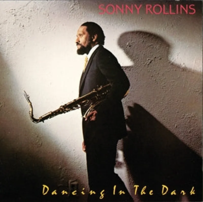 Sonny Rollins - Dancing in The Dark