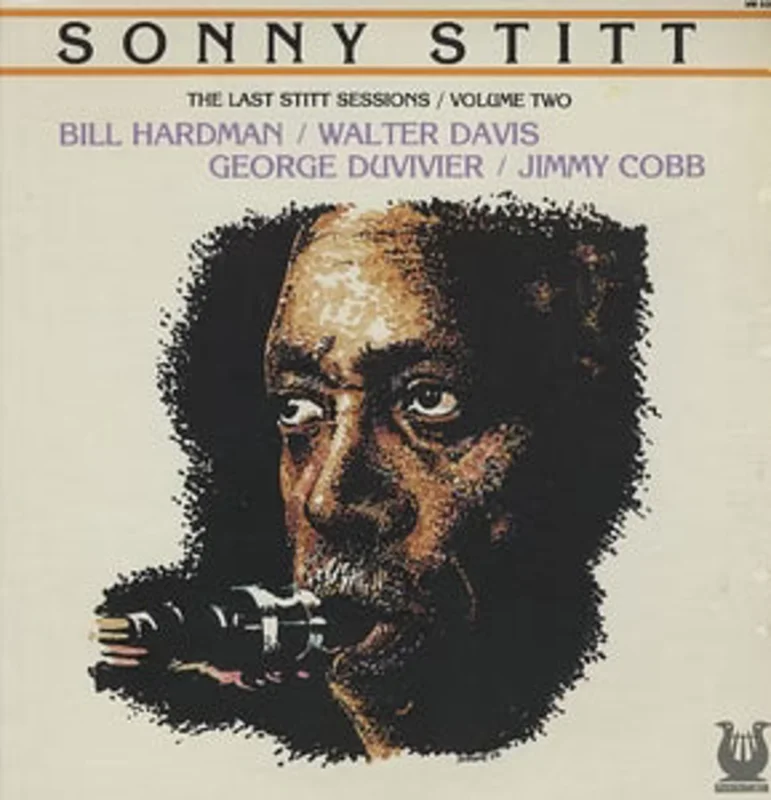Sonny Stitt - The Last Stitt Sessions Volume Two
