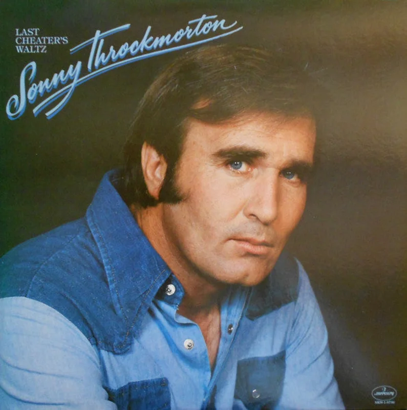 Sonny Throckmorton  Last Cheater's Waltz  (1978)