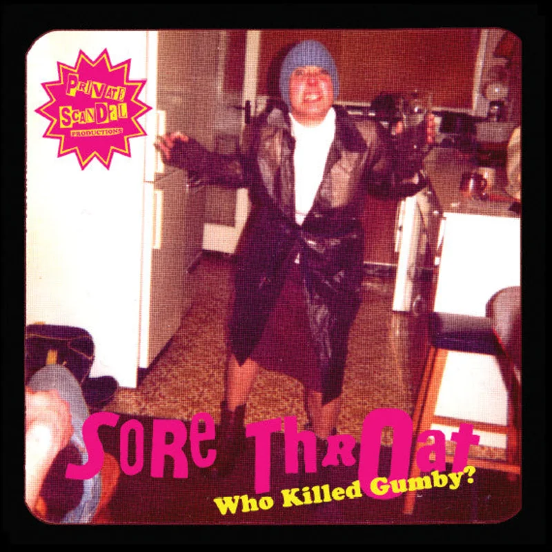 Sore Throat - Who Killed Gumby? USED CD
