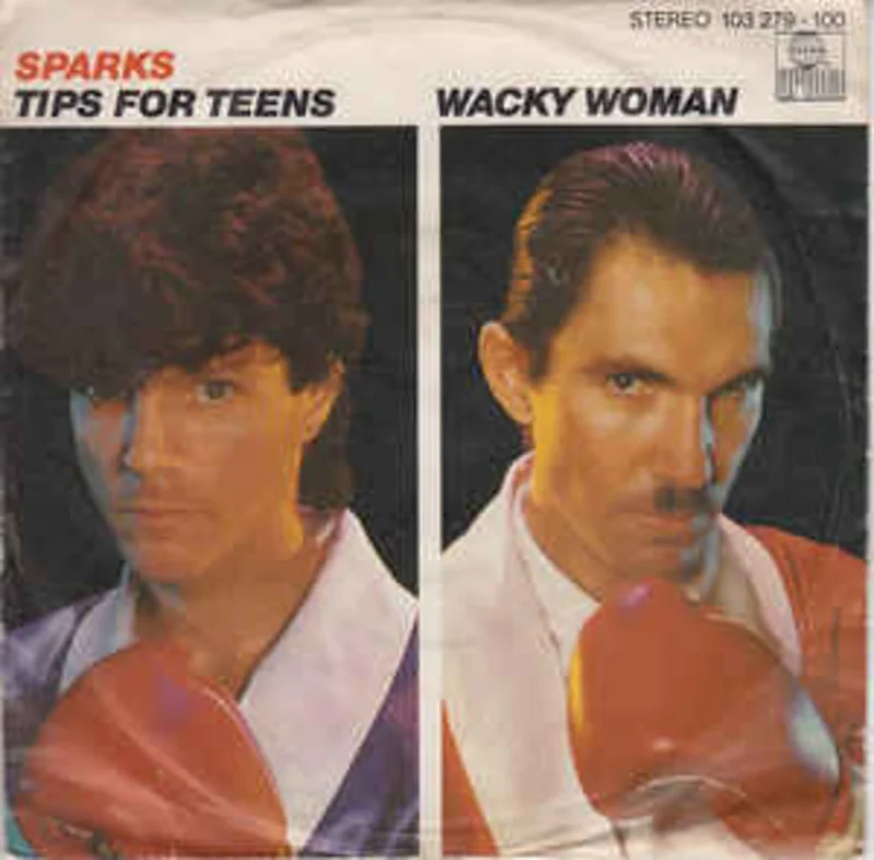 Sparks  Tips For Teens / Wacky Woman  (1981)     7"