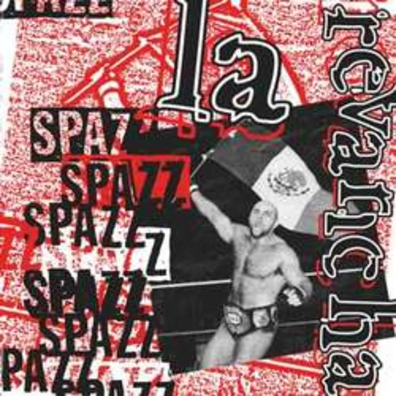 Spazz - La Revancha NEW CD