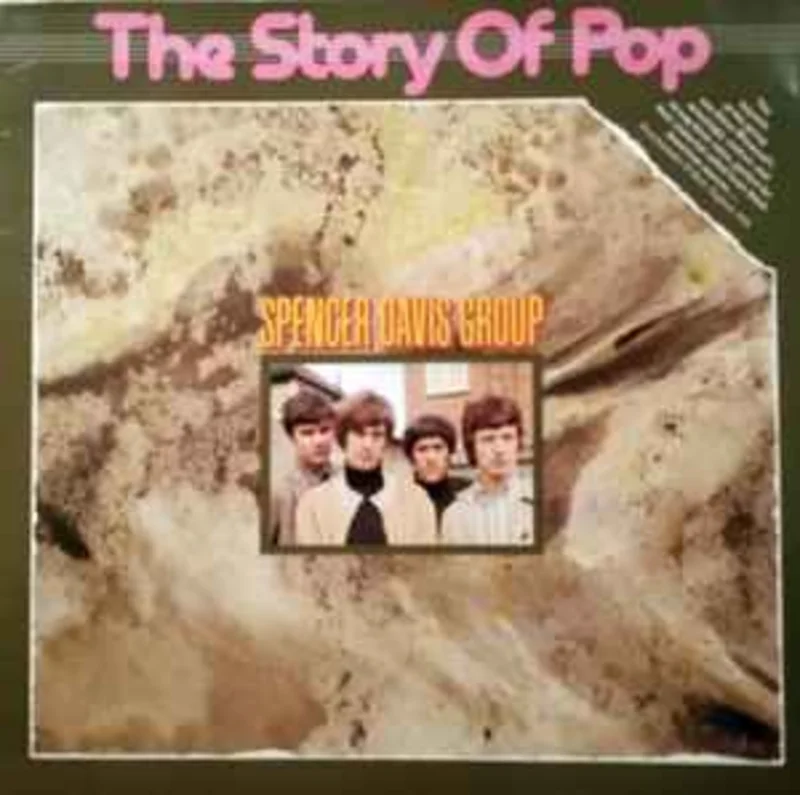 Spencer Davis Group*  The Story Of Pop
