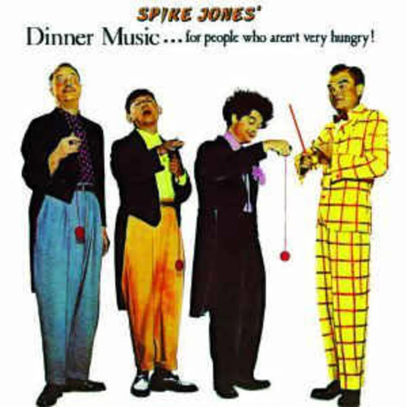 Spike Jones  Dinner Music... For People Who Aren't Very Hungry  (1988)