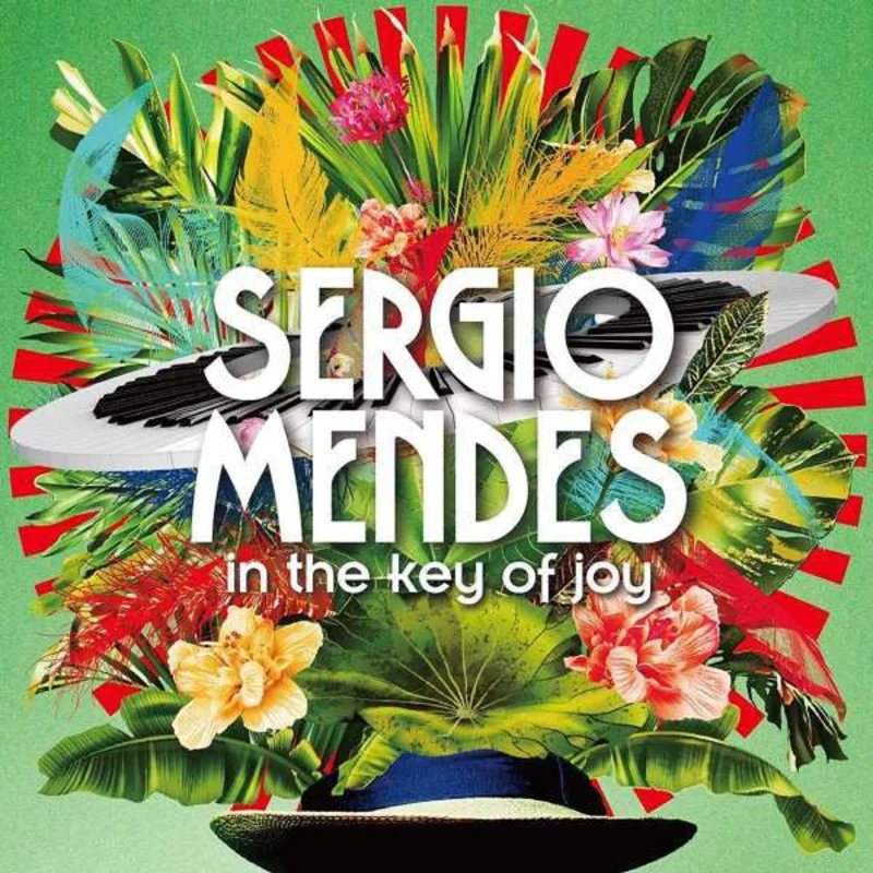 Srgio Mendes - In The Key Of Joy (Arrives in 4 Days)