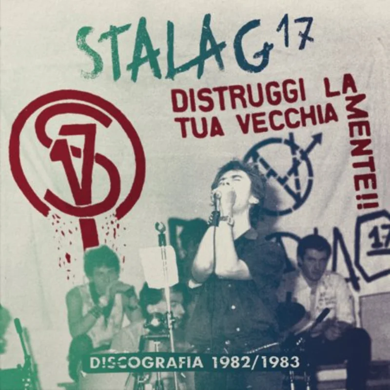 Stalag 17 - Distruggi La Tua Vecchia Mente!! Discografia 1982 to 1983 NEW LP