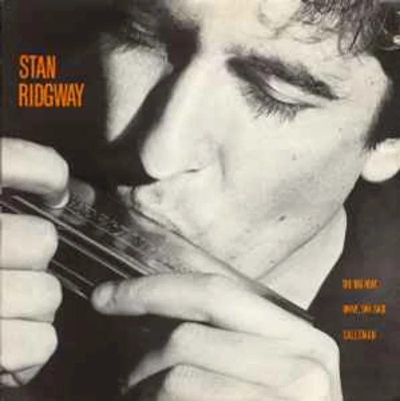 Stan Ridgway  The Big Heat  (1985)     12"