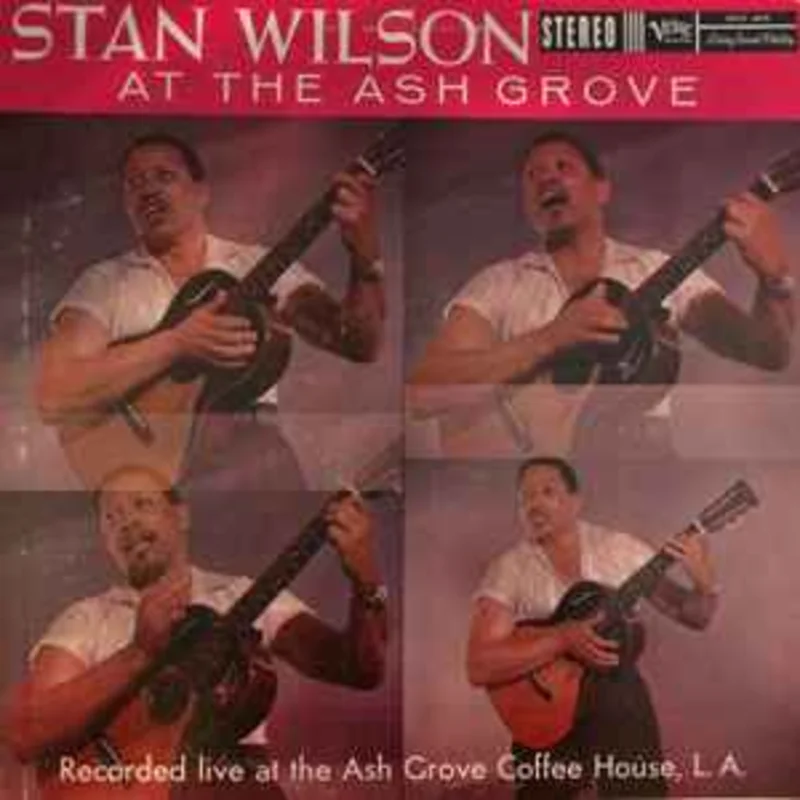Stan Wilson  Stan Wilson At The Ash Grove  (1959)
