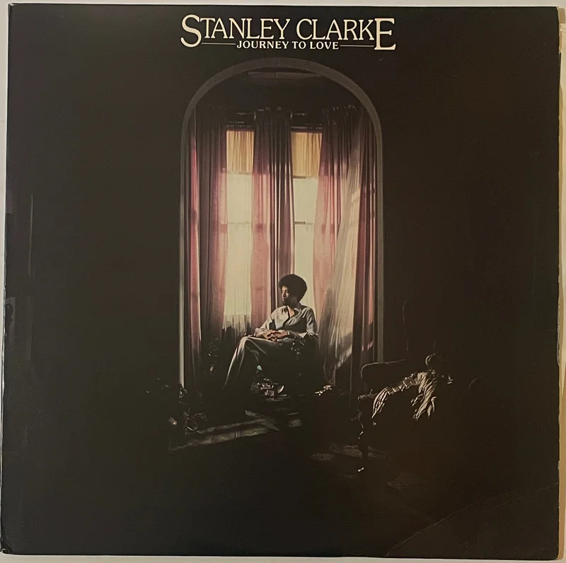 Stanley Clarke - Journey To Love Lp