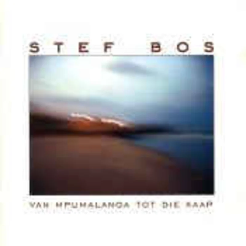 Stef Bos  Van Mpumalanga Tot Die Kaap  (2001)