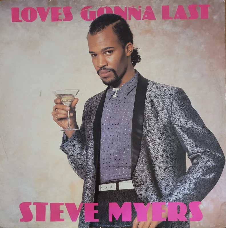 Steve Myers - Loves Gonna Last 12" Single