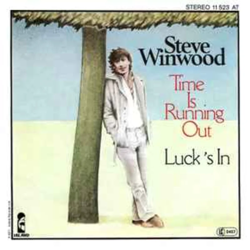 Steve Winwood  Time Is Running Out / Luck's In  (1977)     7"