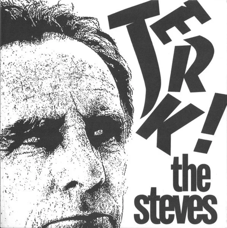 Steves - Jerk! NEW POST PUNK / GOTH 7"