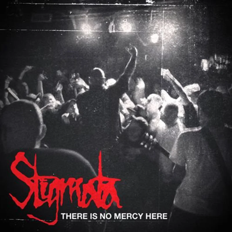 Stigmata - There Is No Mercy Here NEW 7"