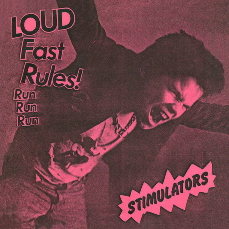Stimulators - Loud Fast Rules NEW 7"
