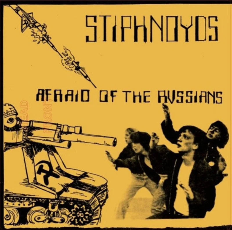 Stiphnoyds - Afraid Of The Russians NEW 7"