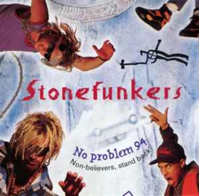 Stonefunkers*  No Problem 94 - Non-believers, Stand Back!  (1993)     CD