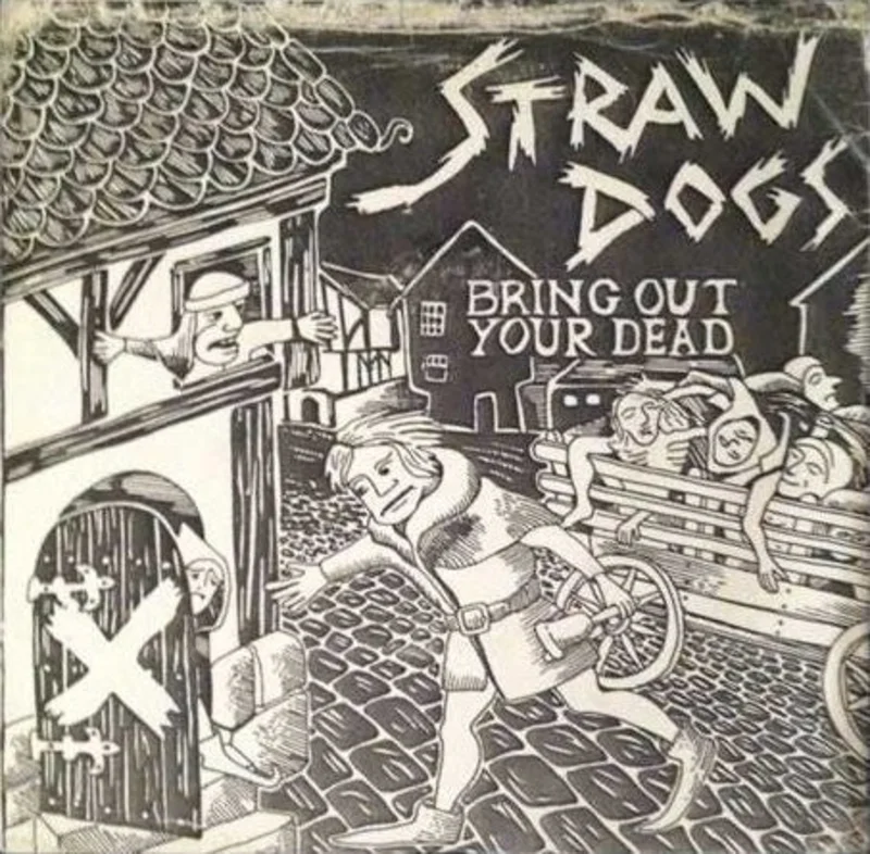 Straw Dogs - Bring Out Your Dead USED 7"