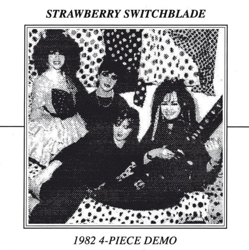 Strawberry Switchblade - 1982 4 Piece Demo NEW 7"