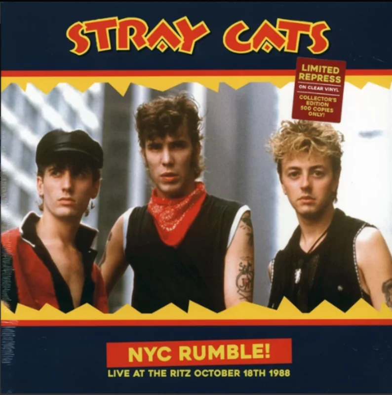 Stray Cats - NYC Rumble! (Live At The Ritz October 18th 1988) (Quick Ship)