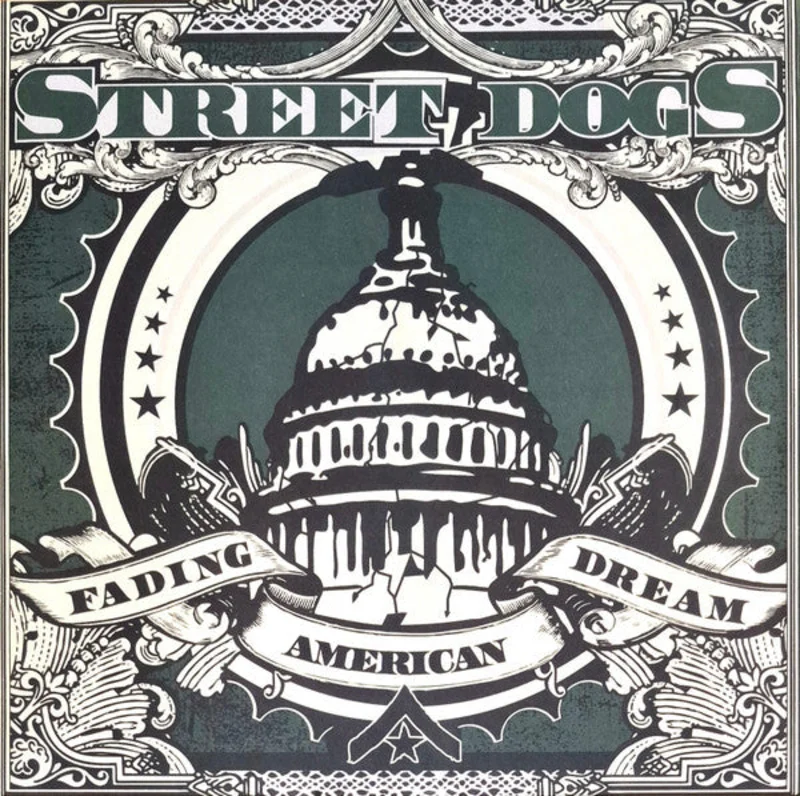 Street Dogs - Fading American Dream NEW LP