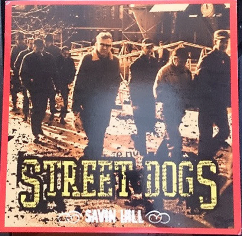 Street Dogs - Savin' Hill NEW LP